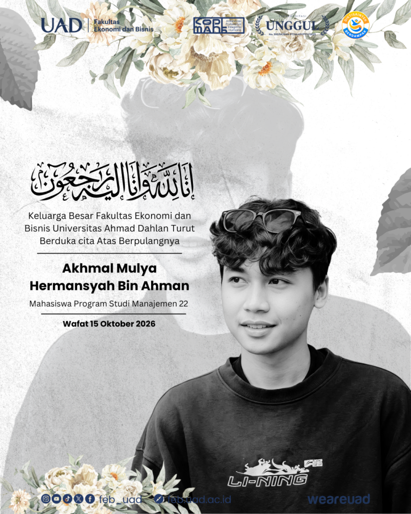 Poster berita duka cita FEB UAD atas meninggalnya Akhmal Mulya Hermansyah Bin Ahman mahasiswa Manajemen angkatan 22
